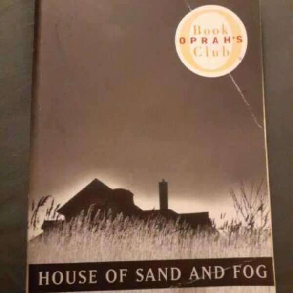 House Of Sand And Fog by Andre Dubus III (Trade Paperback)