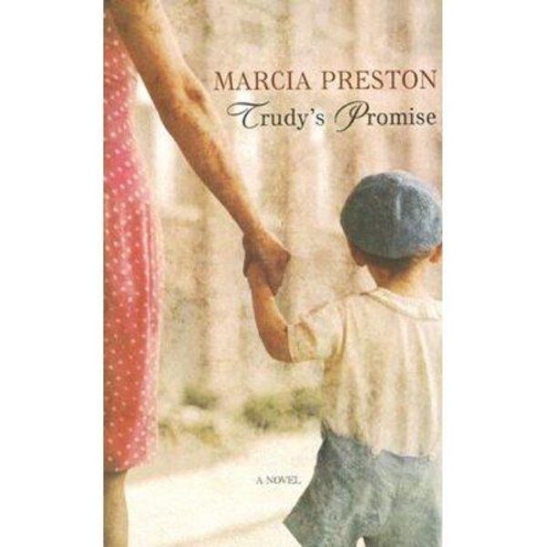 Trudy's Promise by Marcia Preston