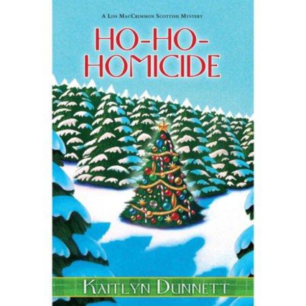 Ho-Ho-Homicide by Kaitlyn Dunnett