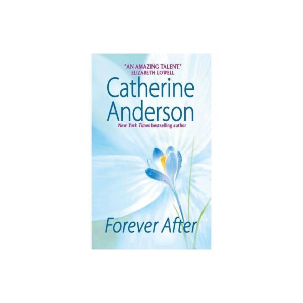 Forever After by Catherine Anderson (MMP)