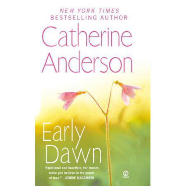 Early Dawn by Catherine Anderson (MMP)