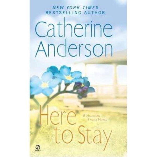 Here to Stay by Catherine Anderson (MMP)