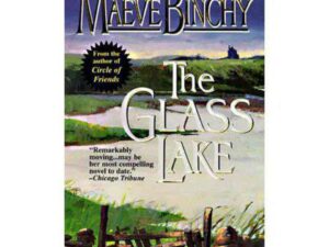 The Glass Lake by Maeve Binchy (MMP)