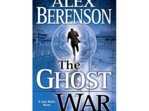 The Ghost War by Alex Berenson (MMP)