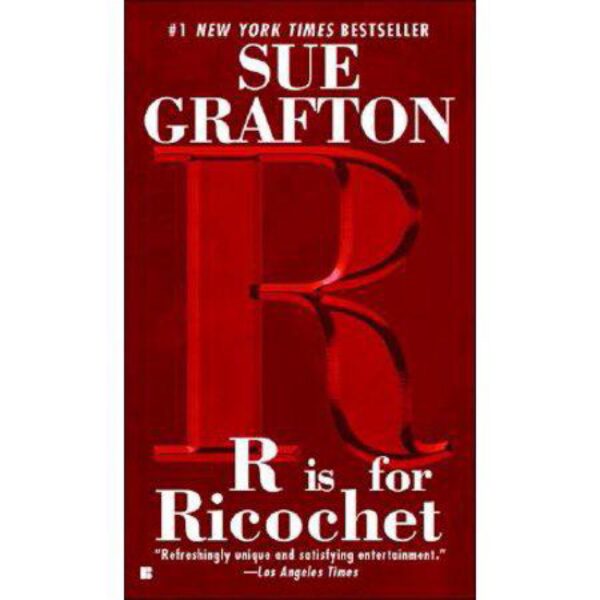 "R" is for Ricochet by Sue Grafton (MMP)