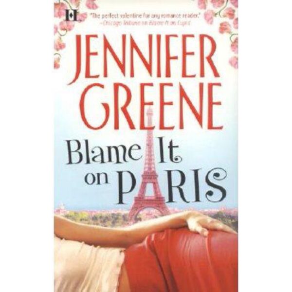 Blame It On Paris by Jennifer Greene (MMP)