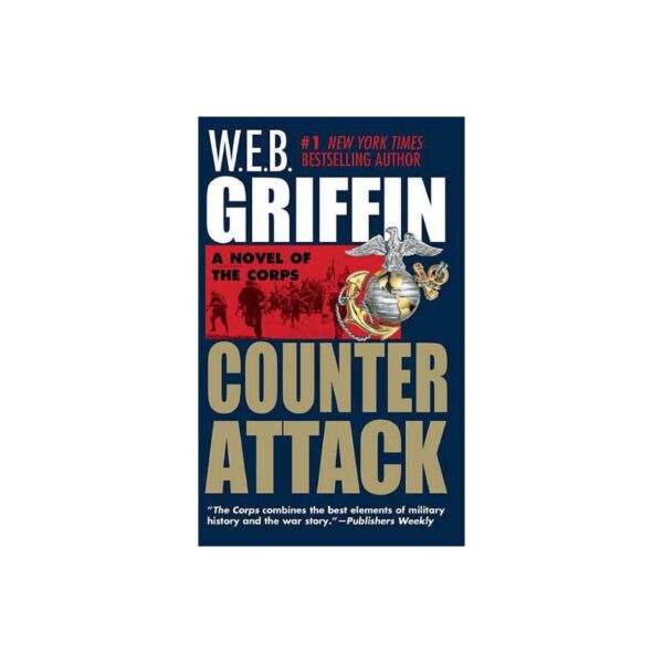 Counterattack: The Corps Book III by W. E. B. Griffin (MMP)