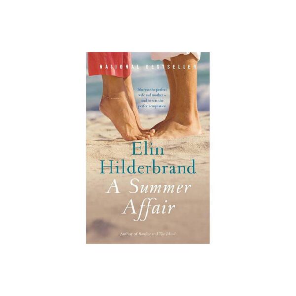 A Summer Affair by Elin Hilderbrand (MMP)