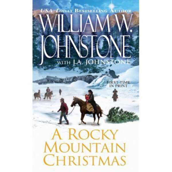 A Rocky Mountain Christmas by William W. Johnstone (MMP)