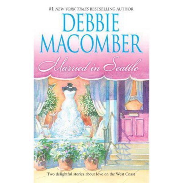 Married In Seattle by Debbie Macomber (MMP)