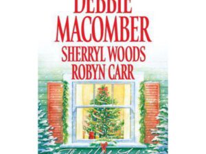 That Holiday Feeling by Debbie Macomber, Sherryl Woods, and Robyn Carr (MMP)
