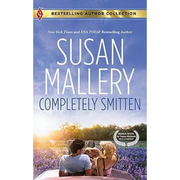 Completely Smitten: Hometown Heartbreakers, Book 8 by Susan Mallery (MMP)