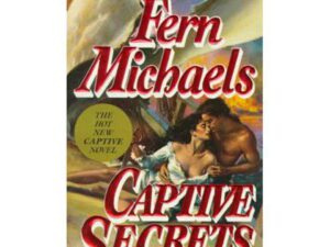 Captive Secrets by Fern Michaels (MMP)