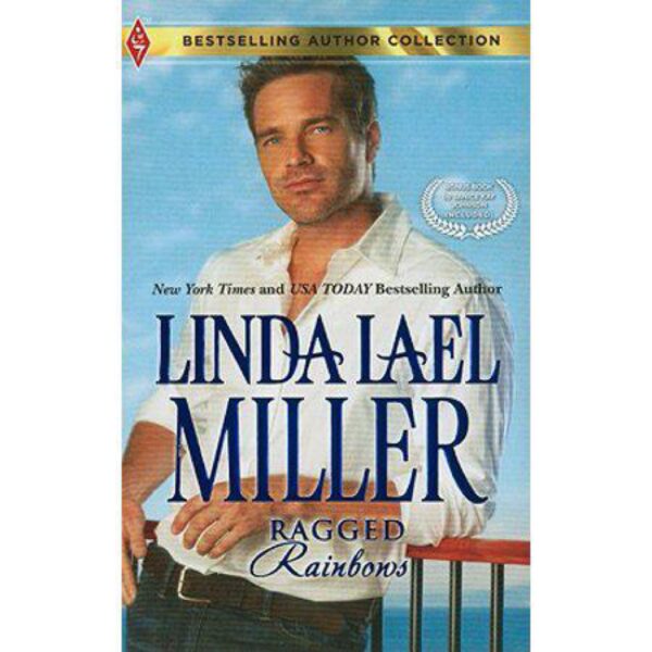 Ragged Rainbows: The Miracle Baby by Linda Lael Miller (MMP)