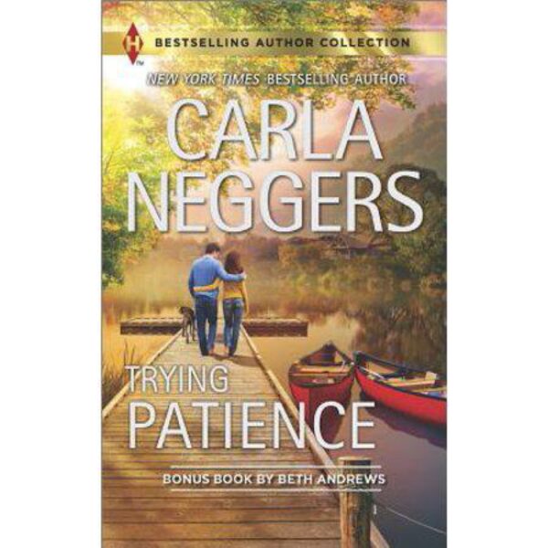 Trying Patience by Carla Neggers (MMP)