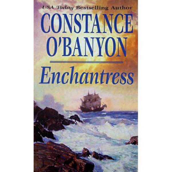 Enchantress by Constance O'Banyon (MMP)