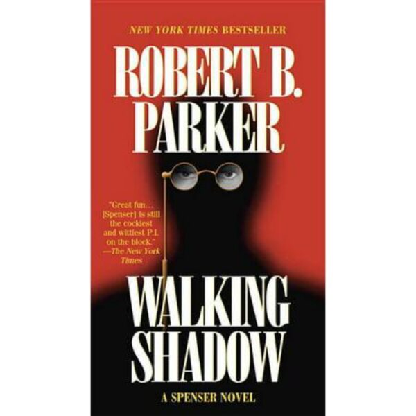 Walking Shadow by Robert B. Parker (MMP)