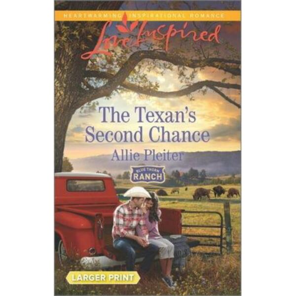 The Texan's Second Chance: Blue Thorn Ranch, Book 3 by Allie Pleiter (MMP)