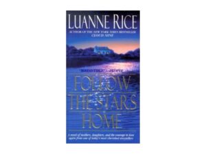 Follow The Stars Home by Luanne Rice (MMP)