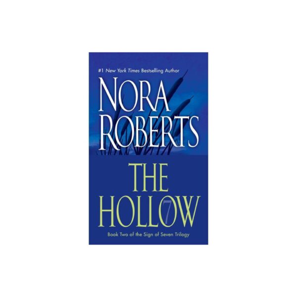 The Hollow: Sign of Seven Trilogy, Book 2 by Nora Roberts (MMP)