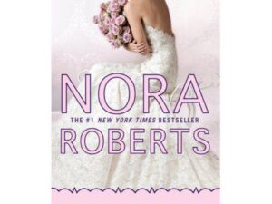 Bed Of Roses: Bride Quartet, Book 2 by Nora Roberts (MMP)