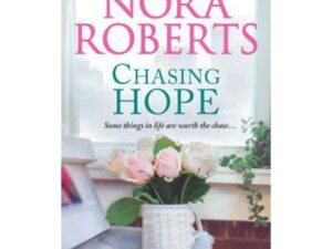 Chasing Hope: Stanislaski Series by Nora Roberts (MMP)