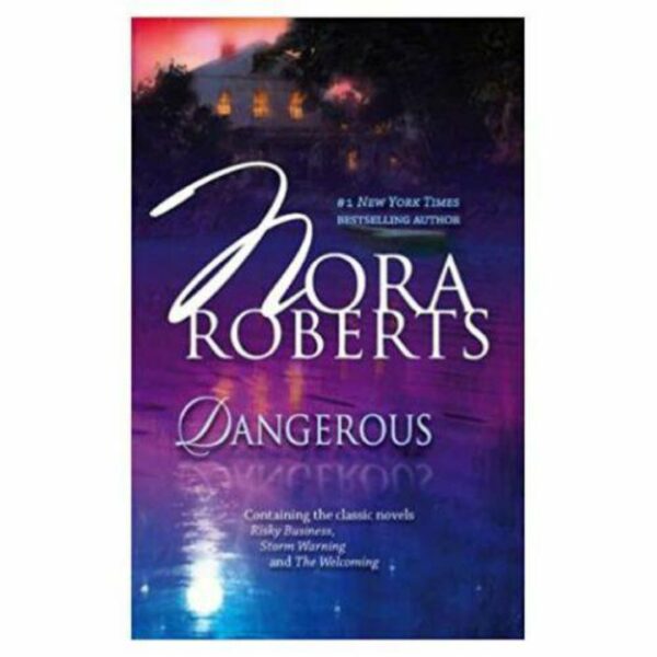 Dangerous by Nora Roberts (MMP)