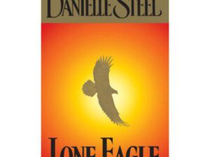 Lone Eagle by Danielle Steel (MMP)
