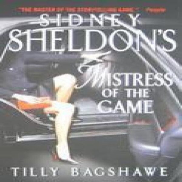 Sidney Sheldon's Mistress of the Game by Tilly Bagshawe (MMP)