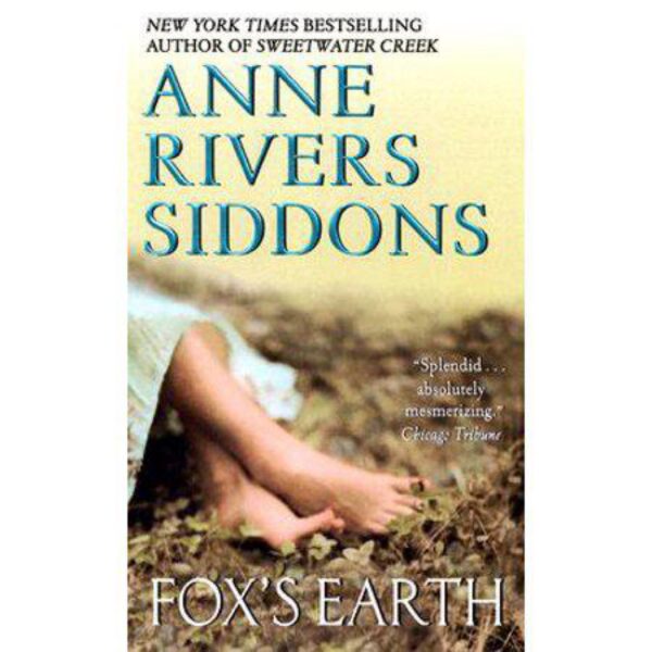 Fox's Earth by Anne Rivers Siddons (MMP)