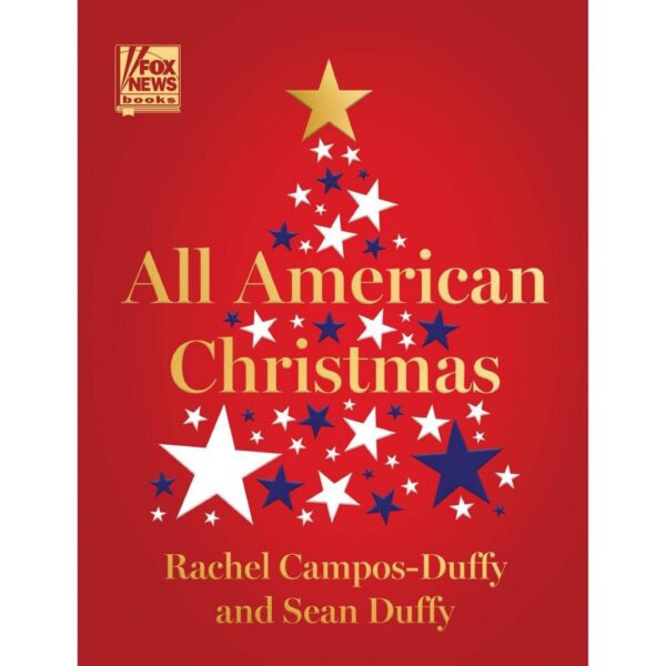 All American Christmas by Rachel Campos-Duffy