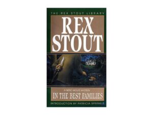 Rex Stout book cover In the Best Families