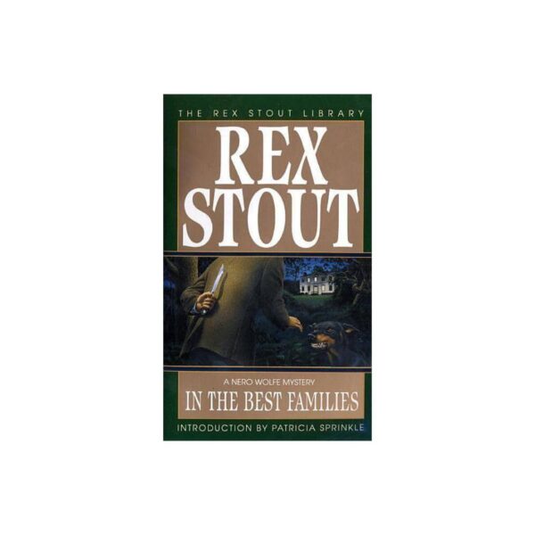 In The Best Families: Nero Wolfe, Book 17 by Rex Stout (MMP)