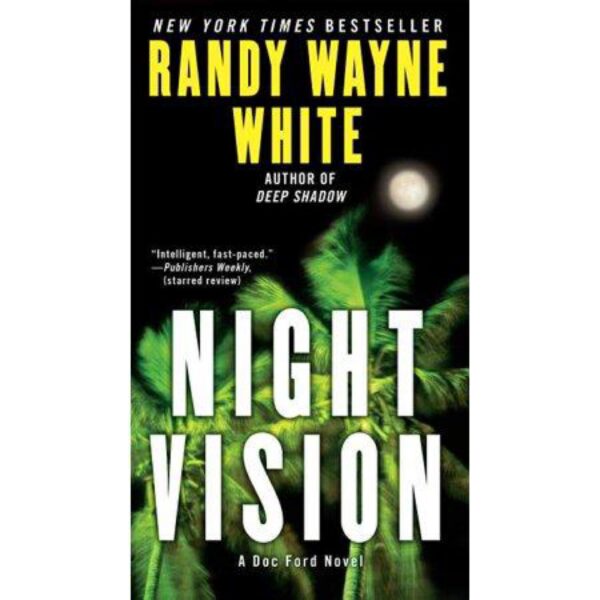 Night Vision: Doc Ford, Book 18 by Randy Wayne White (MMP)