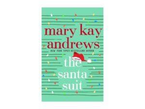 The Santa Suit by Mary Kay Andrews (Author Signed)