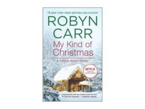 My Kind of Christmas by Robyn Carr (MMP)