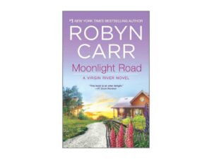 Moonlight Road by Robyn Carr (MMP)