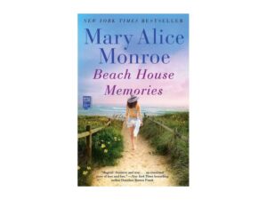 Beach House Memories: Beach House, Book 2 by Mary Alice Monroe (Trade Paperback)