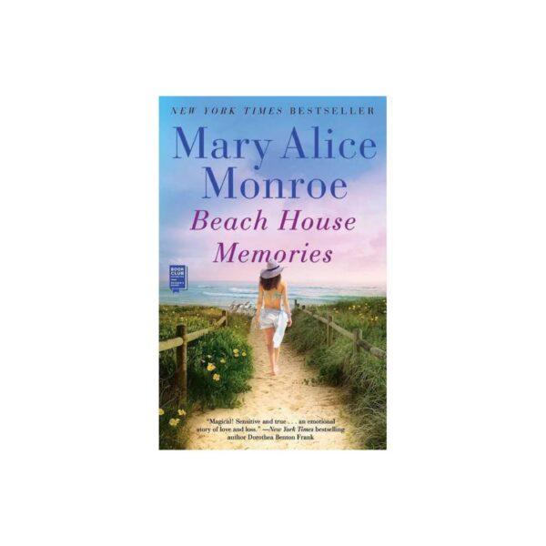 Beach House Memories: Beach House, Book 2 by Mary Alice Monroe (Trade Paperback)