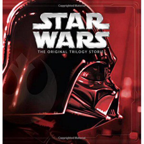 Star Wars: The Original Trilogy Stories by Disney LucasFilm Press