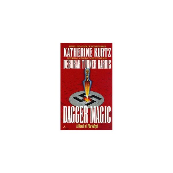 Dagger Magic by Katherine Kurtz and Deborah Turner Harris (MMP)