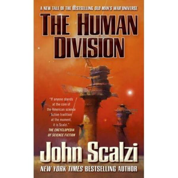 The Human Division: Old Man's War Universe Book 5 by John Scalzi (MMP)