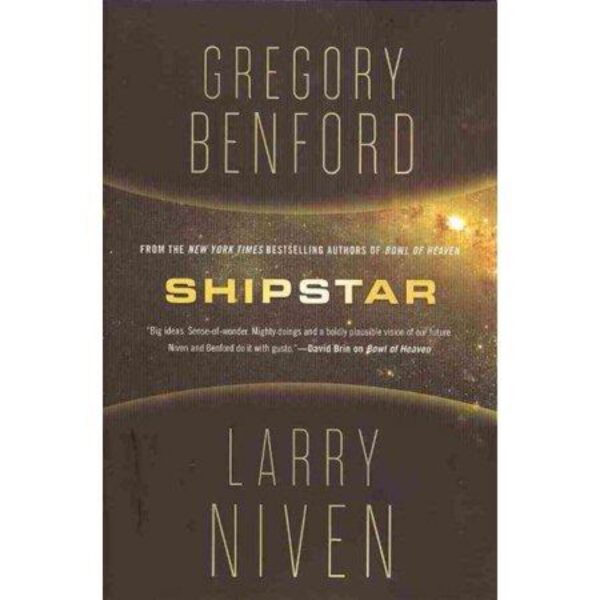 Shipstar by Gregory Benford and Larry Niven