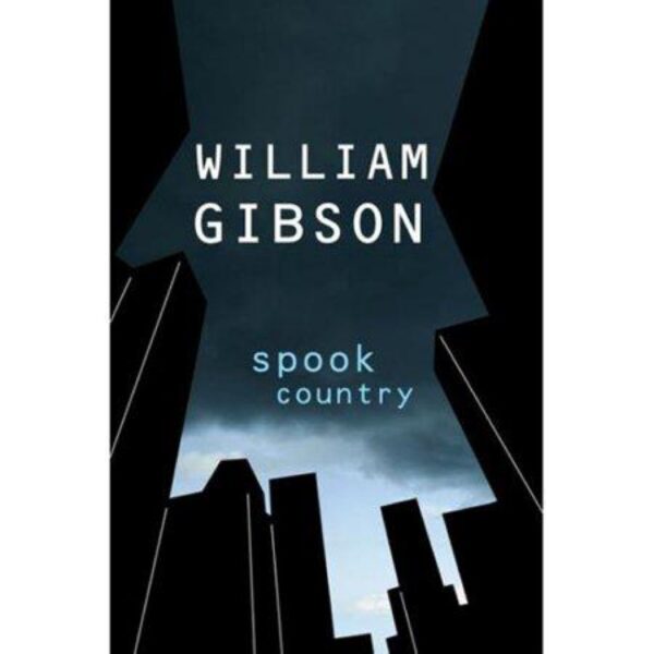 Spook Country by William Gibson