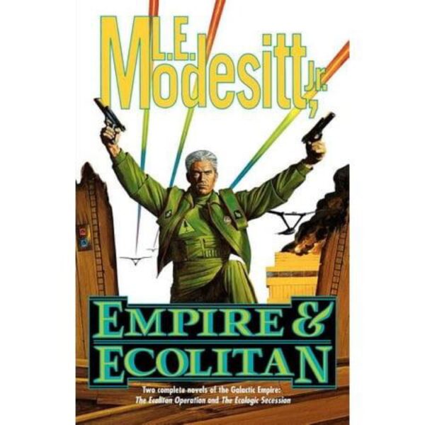 Empire & Ecolitan: The Ecolitan Series by L. E. Modesitt, Jr. (Trade Paperback)