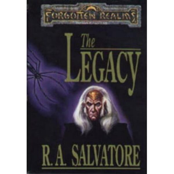 The Legacy by R. A. Salvatore (Hardcover)