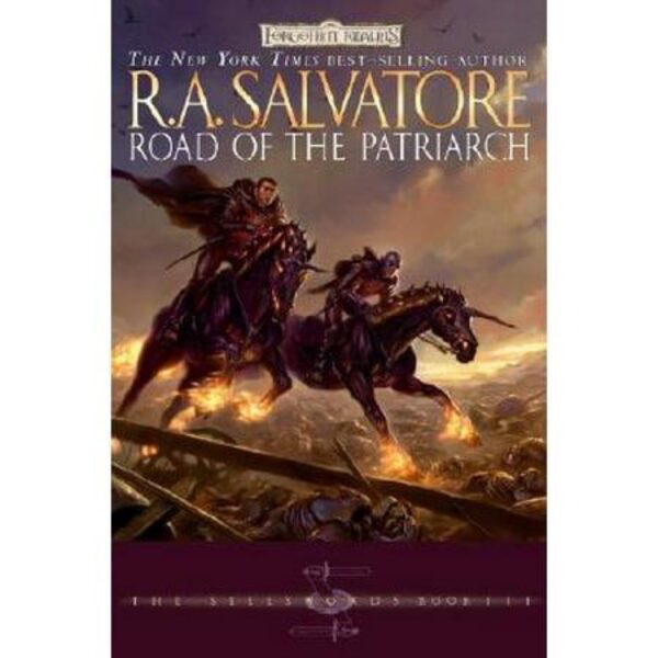 Road Of The Patriarch: The Sellswords Book III by R. A. Salvatore (Hardcover)