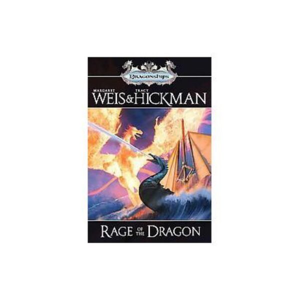 Rage Of The Dragon: Dragonships Of Vindras Book Three by Margaret Weis and Tracy Hickman (Hardcover)