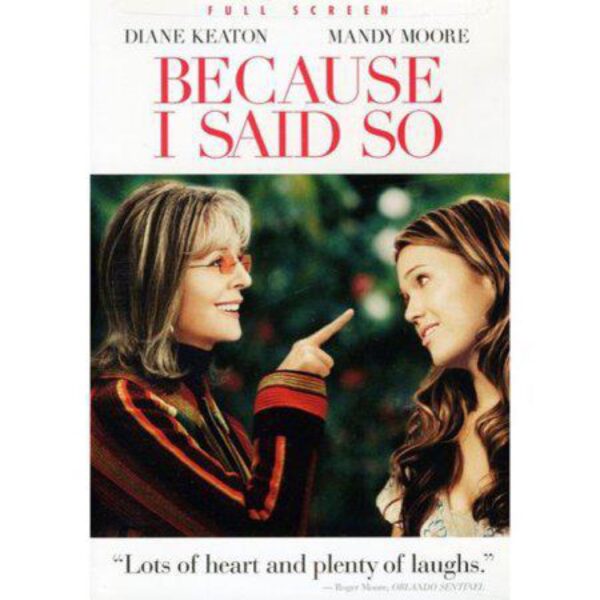 Because I Said So (DVD)