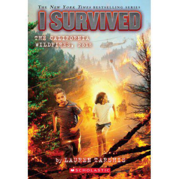 I Survived the California Wildfires, 2018 (#20) by Lauren Tarshis (Trade Paperback)